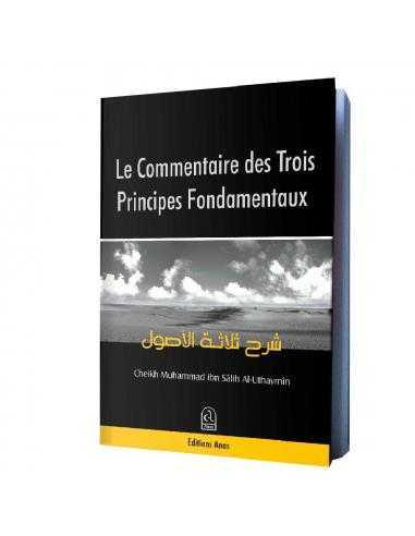 Le Commentaire des Trois Principes Fondamentaux - anas