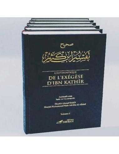 L'Authentique De L'Exégèse D'Ibn Kathîr (Sahîh Tafsîr Ibn Kathîr)