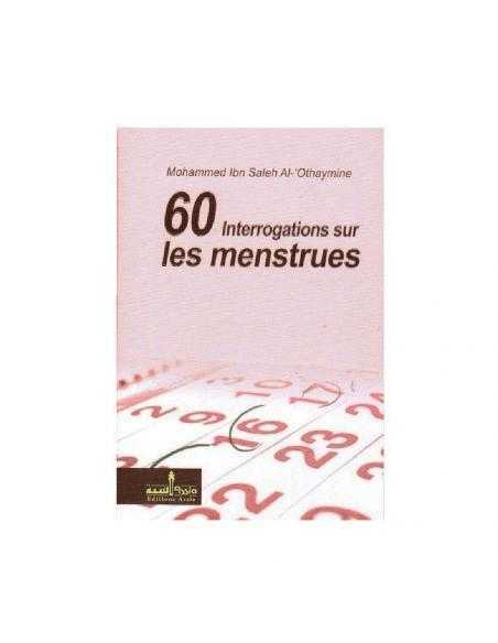 60 INTERROGATIONS SUR LES MENSTRUES - CHEIKH AL OUTHAYMINE