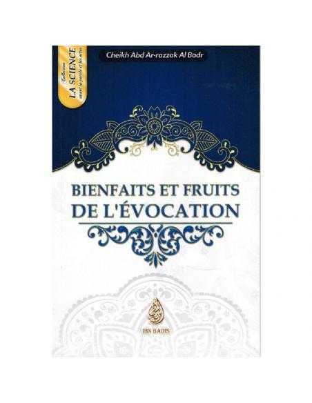Bienfaits et fruits de l'évocation - IBN BADIS