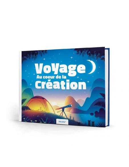 VOYAGE AU COEUR DE LA CREATION - Educatfal