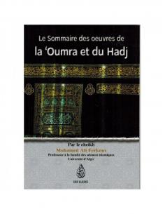 Le sommaire des oeuvres de la 'Oumra et du Hadj - Cheikh Mohamed Ali Ferkous