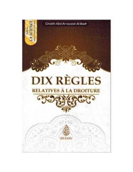 Dix règles relatives à la droiture - ibn Badis