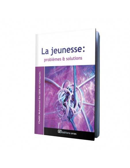 La Jeunesse : Problèmes et Solutions