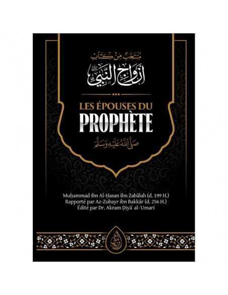 Les Épouses Du Prophète (Saws), De Muhammad Ibn Al-Hassan Ibn Zabalah