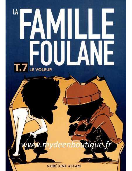 La Famille Foulane Tome 7  Le voleur
