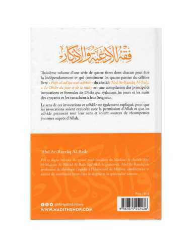 Le Dhikr Du Jour Et De La Nuit cheikh : Abd Ar-Razzâq Al-Badr