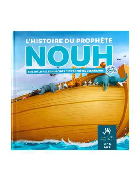 L'histoire du prophète NOUH 3-6 ans - MUSLIMKID