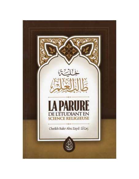 La parure de l'étudiant en science religieuse - Ibn badis