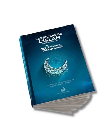Les piliers de l'islam : Questions liées au jeûne, le Ramadan