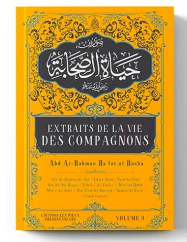 Extraits de la vie des compagnons - volume 3 - Les Pieux Prédécesseurs