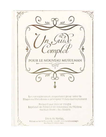 Un Guide Complet Pour Le Nouveau Musulman, le livre pour apprendre l'islam