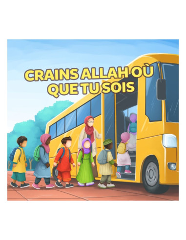 Crains Allah où que tu sois – Livre pour enfant sur la croyance musulmane par Amana édtion