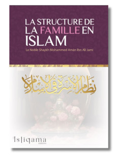 La Structure De La Familiale en Islam - Istiqama Livre sur le foyer