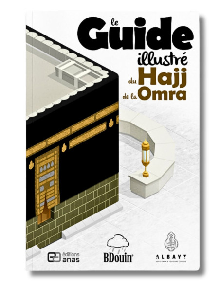 Le Guide Illustré du Hajj et de la Umra édition Bdouin