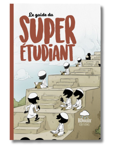 Le Guide Du Super Étudiant - Édition Bdouin - Livre musulman pour enfant
