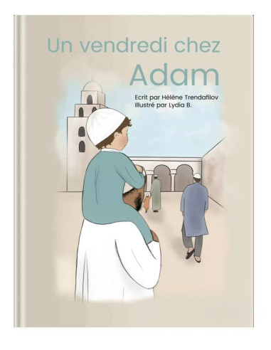 Un vendredi chez adam livre pour enfant musulman