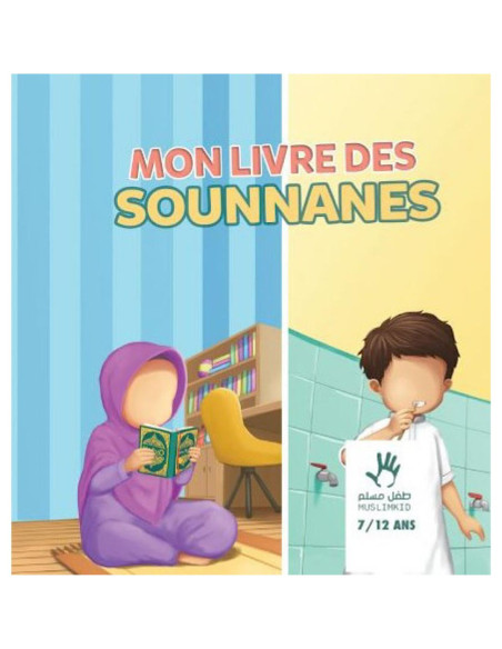 Mon livres des sounnanes muslimkid 7-12 ans