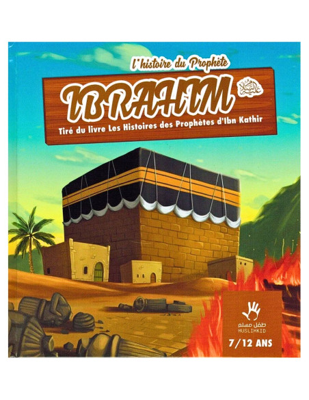 L'histoire du prophète Ibrahim Livre enfant muslimkid
