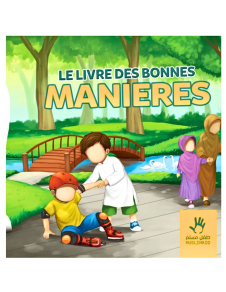 Le livre des bonnes manières muslimkid 7 à 12 ans pour