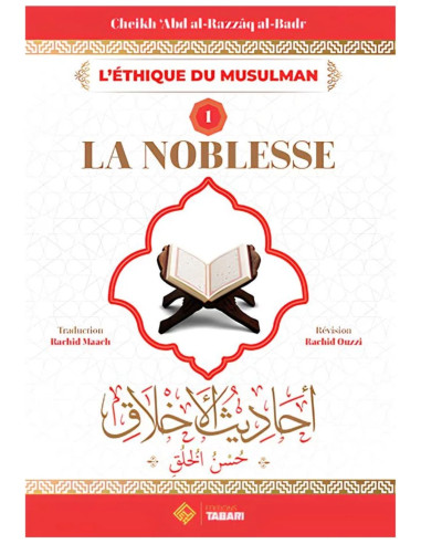 La Noblesse - Cheikh Abd Al Razzaq Al Badr - Tabari