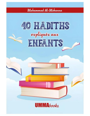 40 Hadiths Expliqués Aux Enfants - UmmaBooks couverture du livre avant