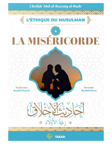 La Miséricorde - N°4 - Couverture avant du livre de Cheikh Abd Ar-Razzâq al-Badr