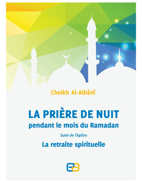 La prière de Nuit pendant le Ramadan - Édition Anas