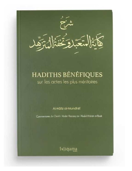 Hadiths bénéfiques sur les actes les plus méritoires - Istiqama Editions