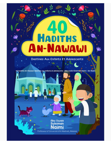 Livre 40 hadiths An-Nawawi pour enfants et adolescents - Ibn badis