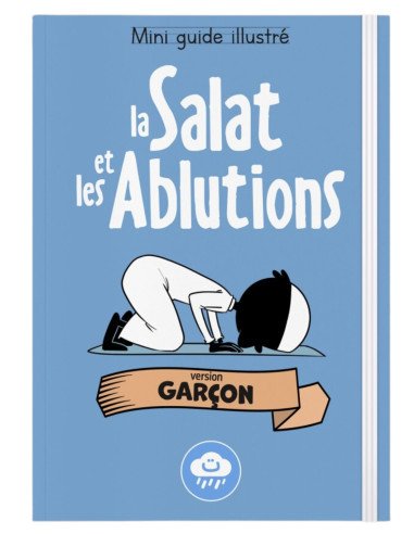 La Salat et les Ablutions (Garçon). Livre pour apprendre la prière en islam