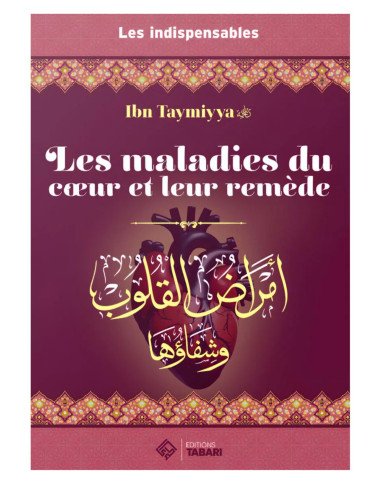 Les maladies du cœur et leur remède - Ibn Taymiyya - Tabari