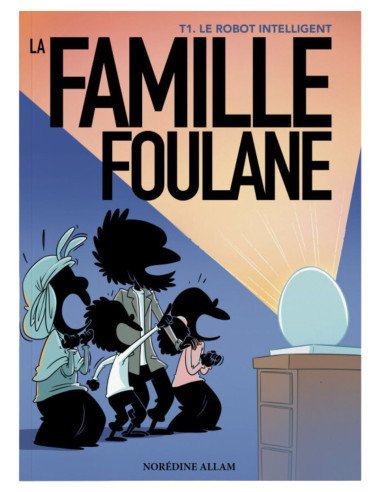 La famille Foulane tome 1- Livre Le Robot Intelligent - Roman musulman pour enfant