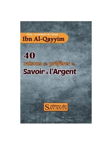 Abimé: 40 Raisons de préferer le Savoir à l'Argent - Edition des Savants