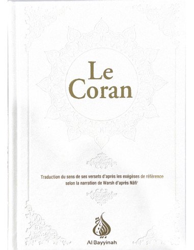 Le Coran : traduction d'après les exégèses de référence par Rachid Maach - Warsh